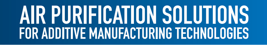Banner: air purification solutions for additive manufacturing technologies